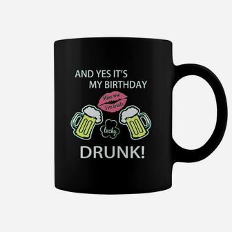 Funny Green St Patrick Day With English Text And Yes Its My Birthday Kiss Me Coffee Mug | Crazezy AU