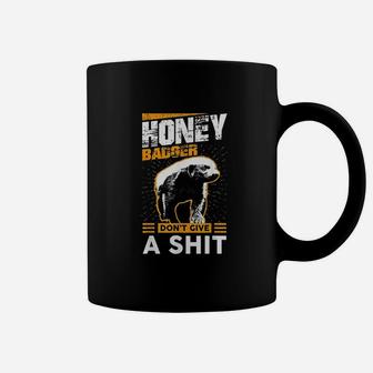 Funny Honey Badger Dont Give A Sht Coffee Mug | Crazezy
