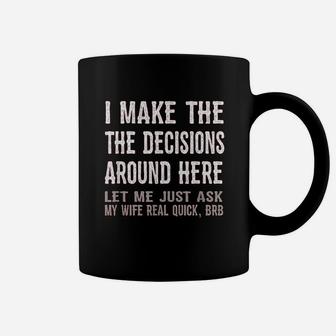 Funny Husband Quote Let Me Ask My Wife Gift Coffee Mug | Crazezy