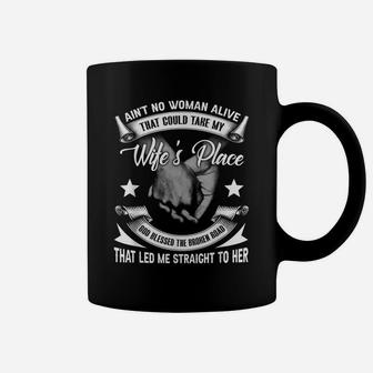 Funny Husband Tee No Woman Alive Could Take My Wife's Place Coffee Mug | Crazezy