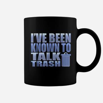 Funny I Have Been Known To Talk Trash Garbage Truck Coffee Mug | Crazezy