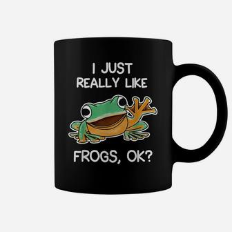 Funny I Just Really Like Frogs Owner Lover Frog Gifts Coffee Mug | Crazezy