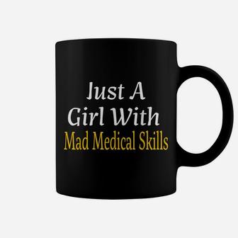 Funny Just A Girl With Mad Medical Skills Future Doctor Gift Coffee Mug | Crazezy