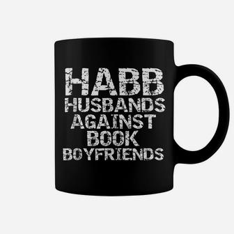 Funny Literature Joke Habb Husband Against Book Boyfriends Coffee Mug | Crazezy