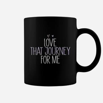 Funny Love That Journey For Me Funny Mom Gift Coffee Mug | Crazezy