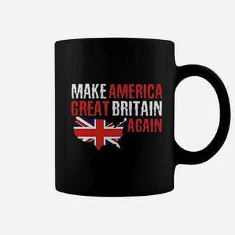 Funny Make America Great Britain Again Coffee Mug | Crazezy