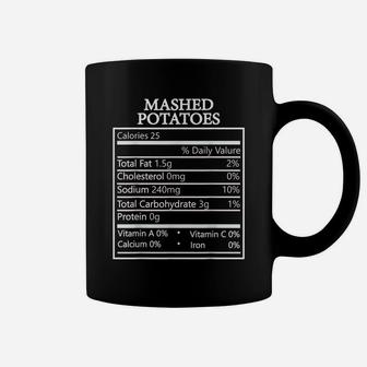 Funny Mashed Potatoes Family Thanksgiving Nutrition Facts Coffee Mug | Crazezy UK