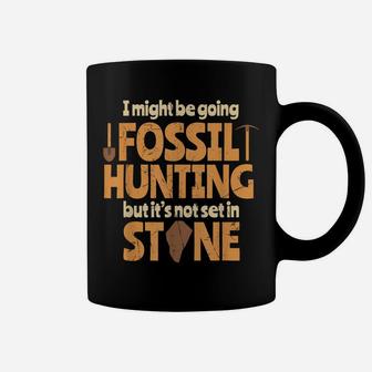 Funny Might Be Fossil Hunting Stone Dinosaur Lovers Gift Coffee Mug | Crazezy