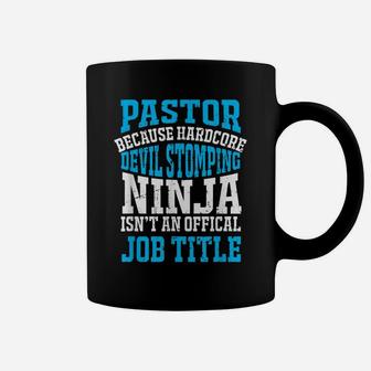 Funny Pastor Gift Devil Stomping Ninja Not Job Title Coffee Mug | Crazezy