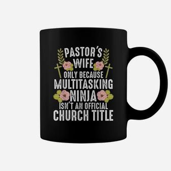 Funny Pastor Wife Design Women Mom Pastor Wife Appreciation Coffee Mug | Crazezy