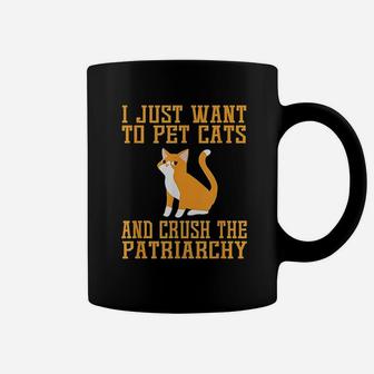 Funny Pet Cats And Crush The Patriarchy Coffee Mug - Thegiftio UK