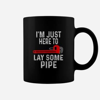 Funny Plumber Gifts For Men Plumbing Lay Some Pipe Coffee Mug - Thegiftio UK