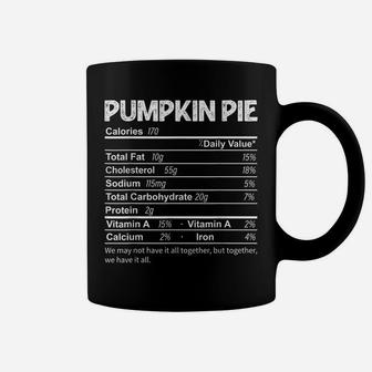 Funny Pumpkin Pie Nutrition Facts Thanksgiving Food Coffee Mug | Crazezy
