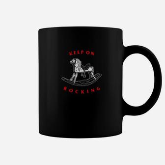 Funny Rocking Horse Metal Keep On Rocking Coffee Mug - Thegiftio UK