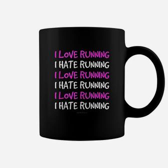 Funny Running Runner I Love I Hate Running Coffee Mug | Crazezy