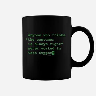 Funny Sayings Tech Support Coffee Mug | Crazezy AU