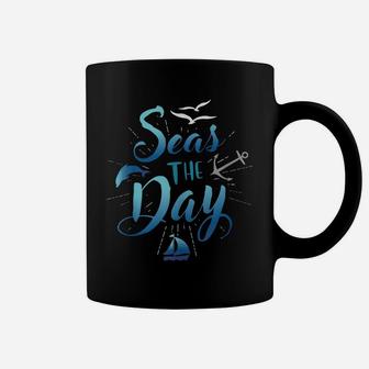 Funny Seas The Day Gift Design For Nautical Pun Fans Coffee Mug | Crazezy