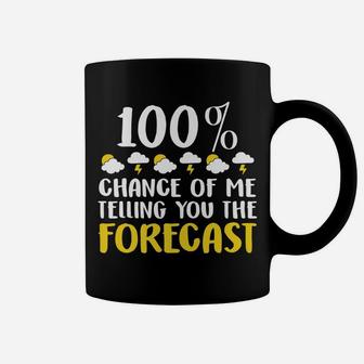 Funny Shirt Weather Forecast Tees Humor Men Women Kids Gifts Coffee Mug | Crazezy UK