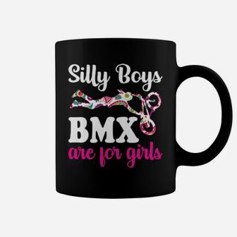 Funny Silly Boys Bmx Are For Girls Bike Racing Girl Coffee Mug - Monsterry AU