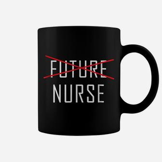 Future Nurse Graduation Shirt, Funny Cute Graduate Gift Coffee Mug | Crazezy