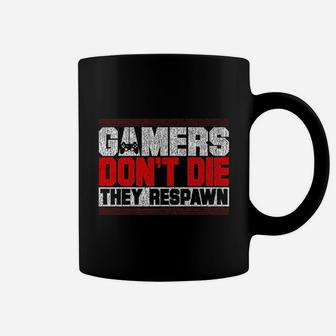 Gamers Dont Die They Respawn Funny Gaming Gifts Cool Gamer Coffee Mug - Thegiftio