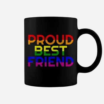 Gay Ally Proud Best Friend Pride Shirt Lgbt Rainbow Flag Bff Coffee Mug | Crazezy