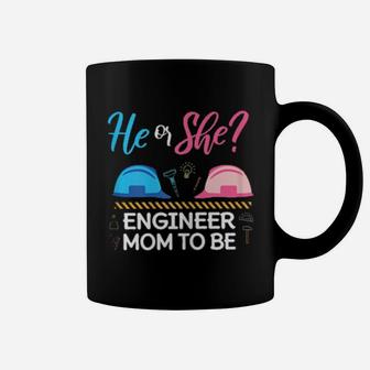 Gender Reveal He Or She Mom To Be Engineer Future Mother Coffee Mug - Monsterry DE