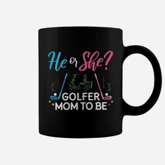 Gender Reveal He Or She Mom To Be Golfer Future Coffee Mug - Monsterry AU