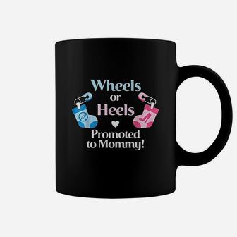 Gender Reveal Wheels Or Heels Promoted To Mommy Coffee Mug | Crazezy