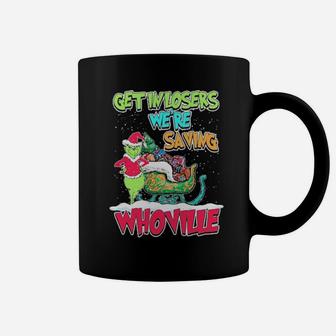 Get In Loser We Are Saving Coffee Mug - Monsterry