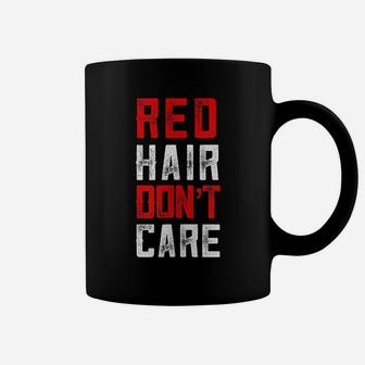 Ginger Gifts Funny Redhead St Patrick Day Red Hair Dont Care Coffee Mug | Crazezy AU