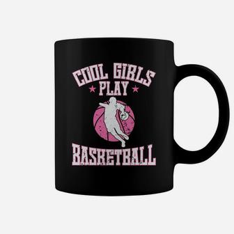 Girls' Basketball "Cool Girls Play Basketball" Coffee Mug | Crazezy UK