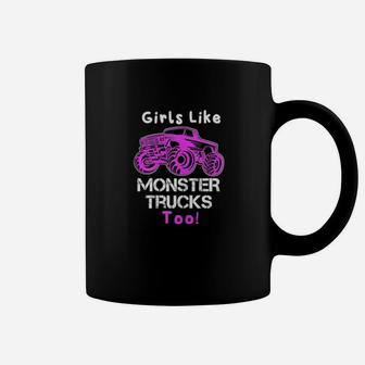 Girls Like Monster Trucks Too Heavy Big Racing Machines Coffee Mug - Monsterry UK