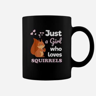 Girls Squirrel Gift Just A Girl Who Loves Squirrels Coffee Mug | Crazezy
