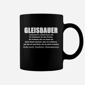 Gleisbauer Definition Lustiges Tassen für Bahnarbeiter - Seseable