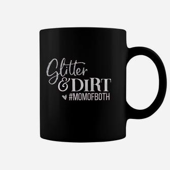 Glitter And Dirt Mom Of Both Coffee Mug | Crazezy CA