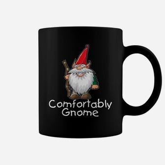 Gnome Shirt Comfortably Gnome Funny T Shirt Coffee Mug | Crazezy
