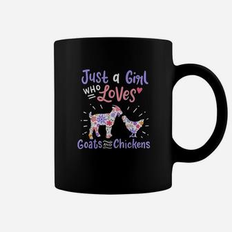 Goat Chicken Just A Girl Who Loves Goats And Chickens Gift Coffee Mug | Crazezy AU