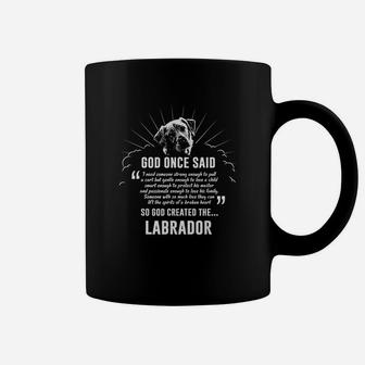 God Once Said Labrador Retriever Coffee Mug | Crazezy CA