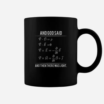 God Said And Then There Was Light Coffee Mug | Crazezy