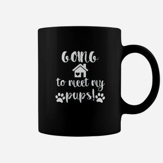 Going To Meet My Pups Coffee Mug | Crazezy