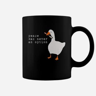 Goose Game Peace Was Never An Option Coffee Mug | Crazezy