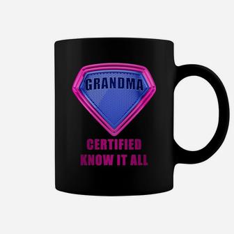 Grandma Certified Know It All – Mother’S Day Hero Humor Sweatshirt Coffee Mug | Crazezy UK