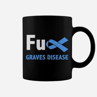 Graves Disease Awareness Begbie Disease Related Family Membe Coffee Mug | Crazezy AU