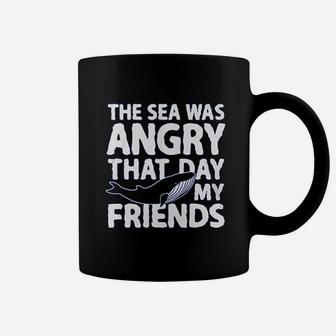 Haase Unlimited The Sea Was Angry That Day My Friends Coffee Mug | Crazezy