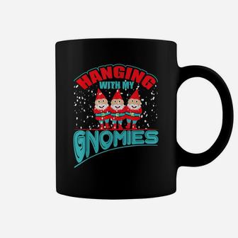 Hanging With My Gnomies Funny Christmas Garden Gnome Gift Coffee Mug | Crazezy
