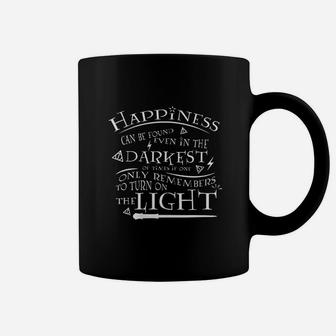 Happiness Can Be Found Even In The Darkest Of Times Coffee Mug | Crazezy DE