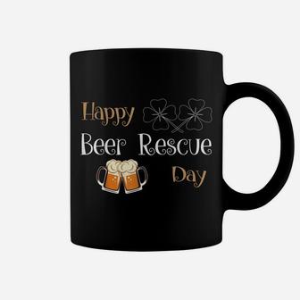 Happy Beer Rescue Day St Patrick Day Best Gift-Beer Lover Coffee Mug | Crazezy DE