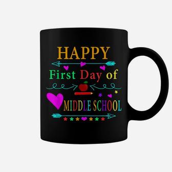 Happy First Day Of Middle School Shirt Teacher Student Coffee Mug | Crazezy