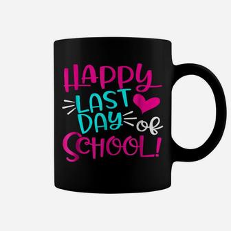Happy Last Day Of School For Teacher Student Gift Coffee Mug | Crazezy